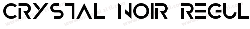 Crystal Noir Regular字体转换